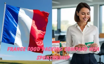 France Food Packing Company Jobs with Free Visa Sponsorship – Apply Now!