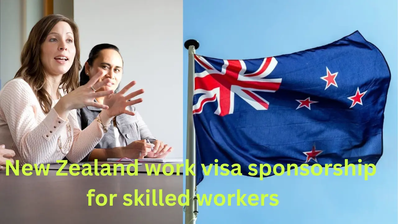 New Zealand work visa sponsorship for skilled workers